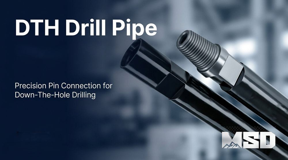 1781235601834456.jpg MSD-DTH-drill-pipe-with-pin-connection-for-down-the-hole-hammer-drilling.jpg